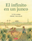 El infinito en un junco (Novela gráfica) / Papyrus: The Invention of Books in t he Ancient World (Graphic novel) By Irene Vallejo, Tyto Alba (Illustrator) Cover Image