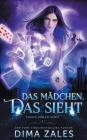 Das Mädchen, das sieht (Sasha Urban Serie 1) By Dima Zales, Anna Zaires Cover Image