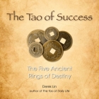 The Tao of Success: The Five Ancient Rings of Destiny Cover Image
