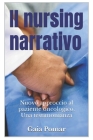 Il nursing narrativo.: Nuovo approccio al paziente oncologico. Una testimonianza. Cover Image