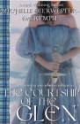 The Courtship of the Glen By Michelle Deerwester-Dalrymple Cover Image