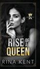 Rise of a Queen: A Dark Billionaire Romance By Rina Kent Cover Image