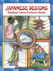 Japanese Designs Stained Glass Pattern Book (Dover Pictorial Archives) Cover Image