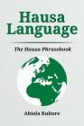 Hausa Language: The Hausa Phrasebook Cover Image