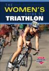 The Women's Guide to Triathlon By USA Triathlon (Editor) Cover Image