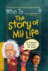 Who Is (Your Name Here)?: The Story of My Life (Who Was?) Cover Image