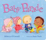 Baby Parade By Rebecca O'Connell, Susie Poole (Illustrator) Cover Image