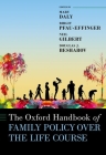 The Oxford Handbook of Family Policy Over the Life Course Cover Image