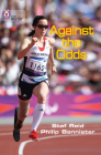 Against the Odds (Collins Big Cat) By Stef Reid, Philip Bannister Cover Image