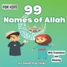 99 Names of Allah: islamic book for kids, with translation and meaning Cover Image