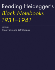 Reading Heidegger's Black Notebooks 1931-1941 By Ingo Farin (Editor), Jeff Malpas (Editor) Cover Image