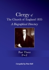 Clergy of the Church of England 1835 - Part Three: A Biographical Directory By Peter Bell (Compiled by) Cover Image