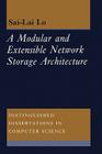 A Molecular and Extensible Network Storage Architecture (Distinguished Dissertations in Computer Science #11) Cover Image