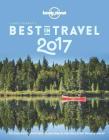 Lonely Planet's Best in Travel 2017 By Lonely Planet Cover Image