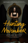 Hunting November By Adriana Mather Cover Image