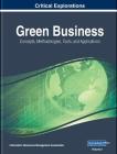 Green Business: Concepts, Methodologies, Tools, and Applications, 3 volume By Information Reso Management Association (Editor) Cover Image