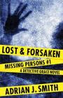 Lost and Forsaken By Adrian J. Smith Cover Image