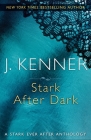 Stark After Dark: A Stark Ever After Anthology By J. Kenner Cover Image