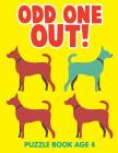 Odd One Out!: Puzzle Book Age 4 By Jupiter Kids Cover Image