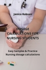 Dosage Calculations for Nursing Students: Easy Samples & Practice Nursing dosage calculations Cover Image