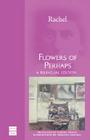 Flowers of Perhaps By Rachel, Robert Friend (Translator), Shimon Sandbank (With) Cover Image