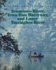 A Cruising Guide to the Tennessee River, Tenn-Tom Waterway, and Lower Tombigbee River Cover Image