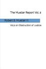 The Mueller Report: Vol.2 on Obstruction of Justice Cover Image