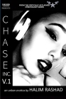 Chase Inc.: (An Urban Erotica) By Halim Rashad, Neshaa Ingraham (Afterword by) Cover Image