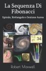 La Sequenza Di Fibonacci: Spirale, Rettangolo e Sezione Aurea Cover Image