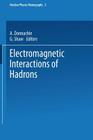 Electromagnetic Interactions of Hadrons (Nuclear Physics Monographs) Cover Image
