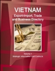 Vietnam Export-Import, Trade and Business Directory Volume 1 Strategic Information and Contacts By Inc Ibp Cover Image