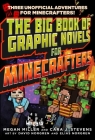 The Big Book of Graphic Novels for Minecrafters: Three Unofficial Adventures Cover Image