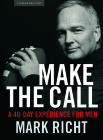 Make the Call - Bible Study Book: A 40-Day Experience for Men By Mark Richt Cover Image