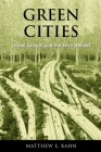 Green Cities: Urban Growth and the Environment By Matthew E. Kahn Cover Image