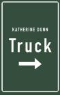 Truck By Katherine Dunn, Lauren Ezzo (Read by) Cover Image