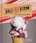Salt & Straw Ice Cream Cookbook Cover Image