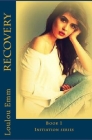 Recovery: Book 1 Initiation series By Loulou Emm Cover Image