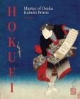 Hokuei: Master of Osaka Kabuki Prints Cover Image