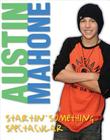 Austin Mahone: Startin' Something Spectacular By Triumph Books Cover Image