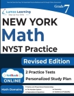 New York State Test Prep: 7th Grade Math Practice Workbook and Full-length Online Assessments: NYST Study Guide By Lumos Learning Cover Image