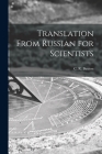 Translation From Russian for Scientists By C. R. (Cyril Raymond) Buxton (Created by) Cover Image