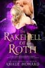 The Rakehell of Roth (The Regency Rogues #2) By Amalie Howard Cover Image