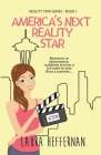 America's Next Reality Star By Laura Heffernan Cover Image