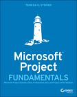 Microsoft Project Fundamentals: Microsoft Project Standard 2021, Professional 2021, and Project Online Editions By Teresa S. Stover Cover Image