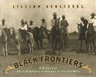Black Frontiers: A History Of African American Heroes In The Old West Cover Image