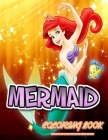Mermaid Coloring Book: Lovely Colouring Book for Girls - Great for Kids Who Love Unicorns and Mermaids By Kitty Raby Cover Image