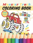 Monster Truck Coloring Book: A Big Cool Car Designs Awesome Collection For Kids Ages 4-8 Activity Book Fun Gift For Boys And Girls By Mih Rider Cover Image