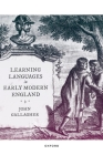 Learning Languages in Early Modern England By John Gallagher Cover Image