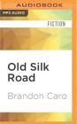 Old Silk Road Cover Image