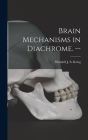 Brain Mechanisms in Diachrome. -- By Wendell J. S. (Wendell Jordan Krieg (Created by) Cover Image